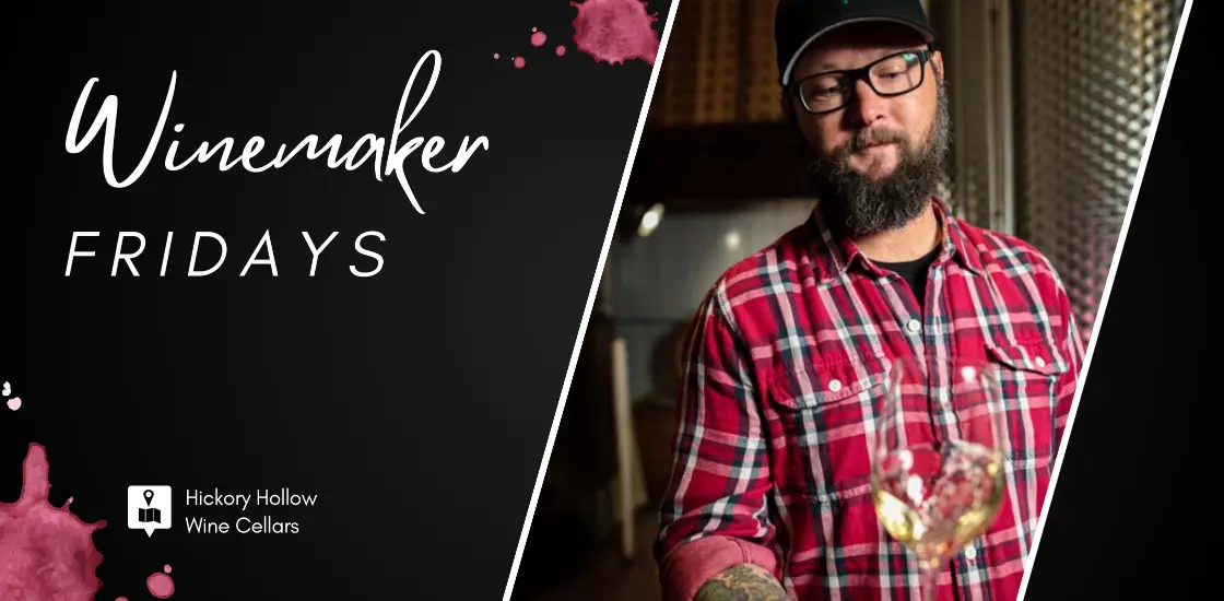 Nathan Kendall winemaker Fridays at Hickory Hollow Wine Cellars