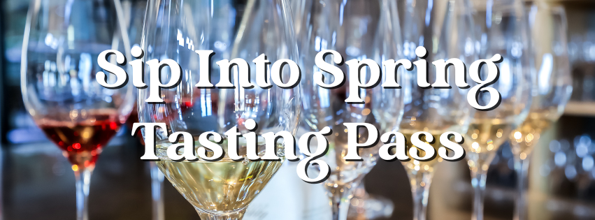 Sip Into Spring Tasting Pass